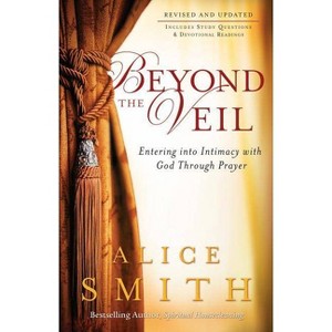 Beyond the Veil - by  Alice Smith (Paperback) - 1 of 1