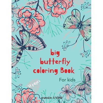 Big Butterfly Coloring Book - by  Ananda Store (Paperback)