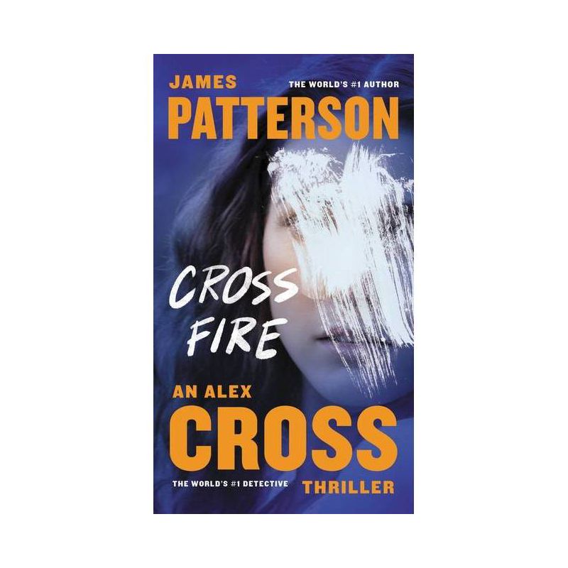 Cross Fire ( Alex Cross) (Reprint) (Paperback) by James Patterson, 1 of 2