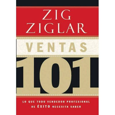 Ventas 101 - by  Zig Ziglar (Paperback)