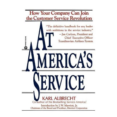 At America's Service - by  Karl Albrecht & Albrecht (Paperback)