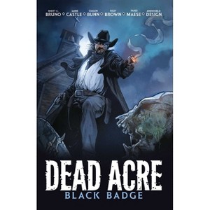 Dead Acre - (Black Badge) by  Cullen Bunn (Paperback) - 1 of 1