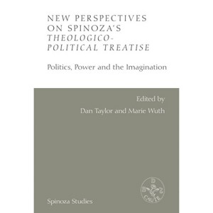 New Perspectives on Spinoza's Theologico-Political Treatise - (Spinoza Studies) by  Dan Taylor & Marie Wuth (Hardcover) - 1 of 1