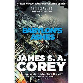 Babylon's Ashes - (Expanse) by  James S A Corey (Paperback)