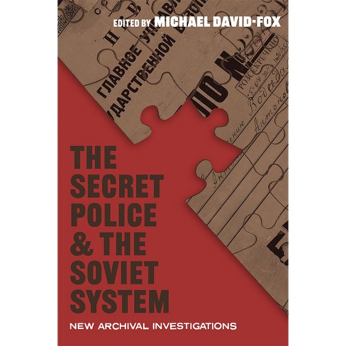 The Secret Police And The Soviet System - (russian And East European