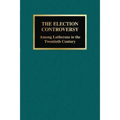 The Election Controversy - by  John M Brenner (Paperback)