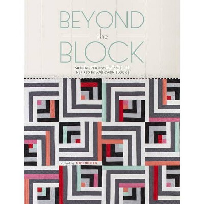 Beyond the Block - by  Jodi Butler (Paperback)