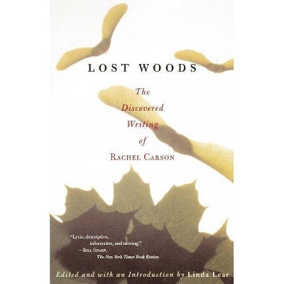 Lost Woods - by  Rachel Carson (Paperback)