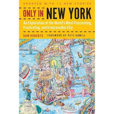 Only in New York - by  Sam Roberts (Paperback)