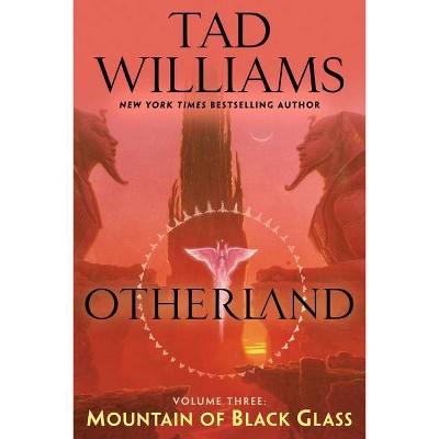 Otherland: Mountain of Black Glass - by  Tad Williams (Paperback)