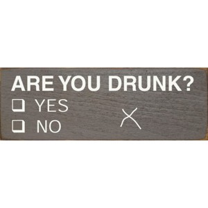 Slickblue Funny Are You Drunk Yes No Sign, 3.5x10 Rustic Pine Wood Sign, Multiple Color Options - 1 of 3