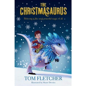 The Christmasaurus - by Tom Fletcher - 1 of 1