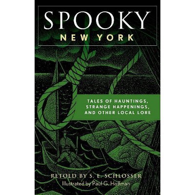 Spooky New York - 2nd Edition by  S E Schlosser (Paperback)