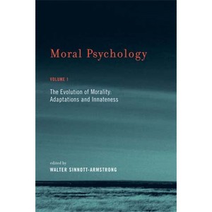 Moral Psychology, Volume 1 - (Moral Psychology (Paperback)) by  Walter Sinnott-Armstrong & Christian B Miller (Paperback) - 1 of 1