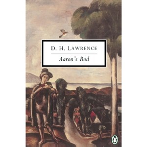 Aaron's Rod - (Classic, 20th-Century, Penguin) by  D H Lawrence (Paperback) - 1 of 1