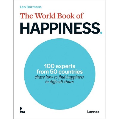 The World Book of Happiness - by  Leo Bormans (Paperback)
