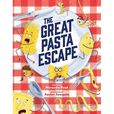 The Great Pasta Escape - by  Miranda Paul (Paperback)