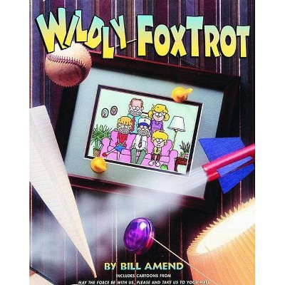 Wildly Foxtrot - by  Bill Amend (Paperback)