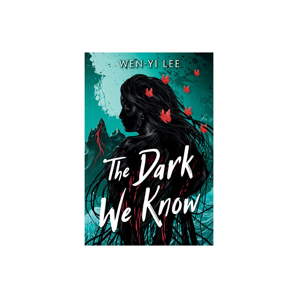 The Dark We Know - by Wen-Yi Lee (Hardcover)