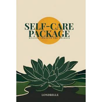 Self-Care Package - by  Londrelle (Hardcover)
