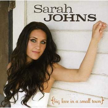 Sarah Johns - Big Love in a Small Town (CD)