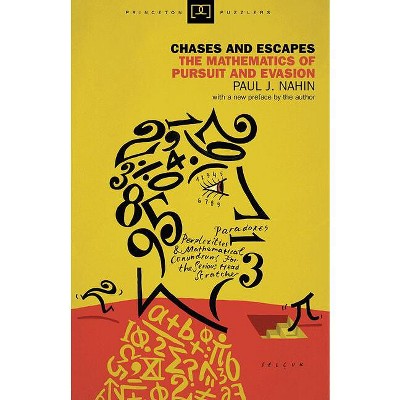 Chases and Escapes - (Princeton Puzzlers) by  Paul J Nahin (Paperback)