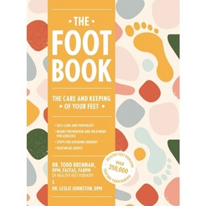 The Foot Book - by  Todd Brennan & Leslie Johnston (Hardcover) - 1 of 1