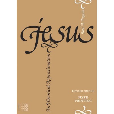 Jesus: An Historical Approximation - (Kyrios) 7th Edition by  José A Pagola (Paperback)