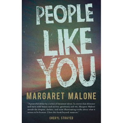 People Like You - by  Margaret Malone (Paperback)