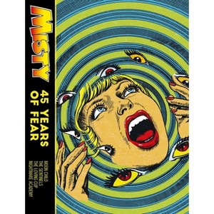 Misty: 45 Years of Fear - by  Shirley Bellwood & Pat Mills & Malcolm Shaw (Hardcover) - 1 of 1