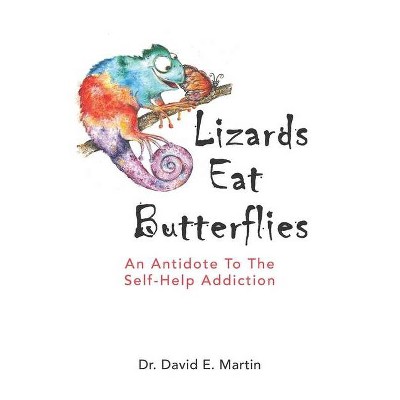 Lizards Eat Butterflies - by  David E Martin (Paperback)