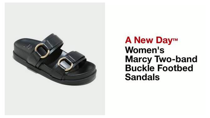 Women&#39;s Marcy Two-band Buckle Footbed Sandals - A New Day&#8482;, 2 of 12, play video