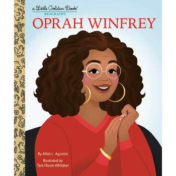 Oprah Winfrey: A Little Golden Book Biography - by  Alliah L Agostini (Hardcover)