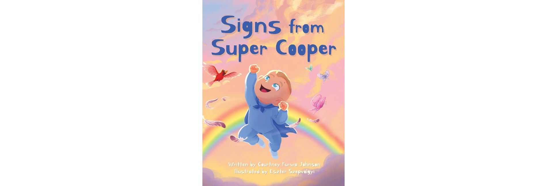 Signs from Super Cooper - by  Courtney Johnson (Hardcover)