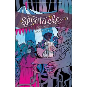 Spectacle Vol. 5 - by  Ro Salarian (Paperback) - 1 of 1