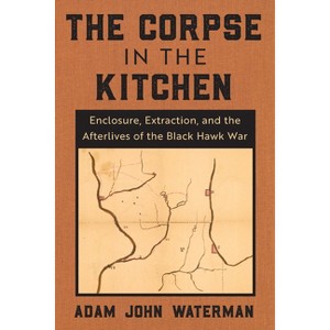 The Corpse in the Kitchen - by  Adam John Waterman (Hardcover) - 1 of 1