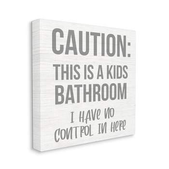 Stupell Industries Caution Kid's Bathroom Phrase Family Home Sign