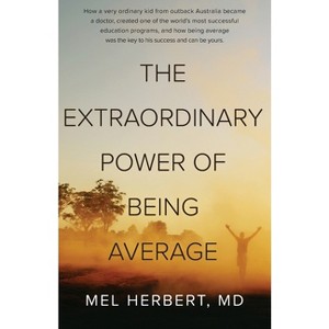 The Extraordinary Power of Being Average - by  Staci Frenes (Paperback) - 1 of 1