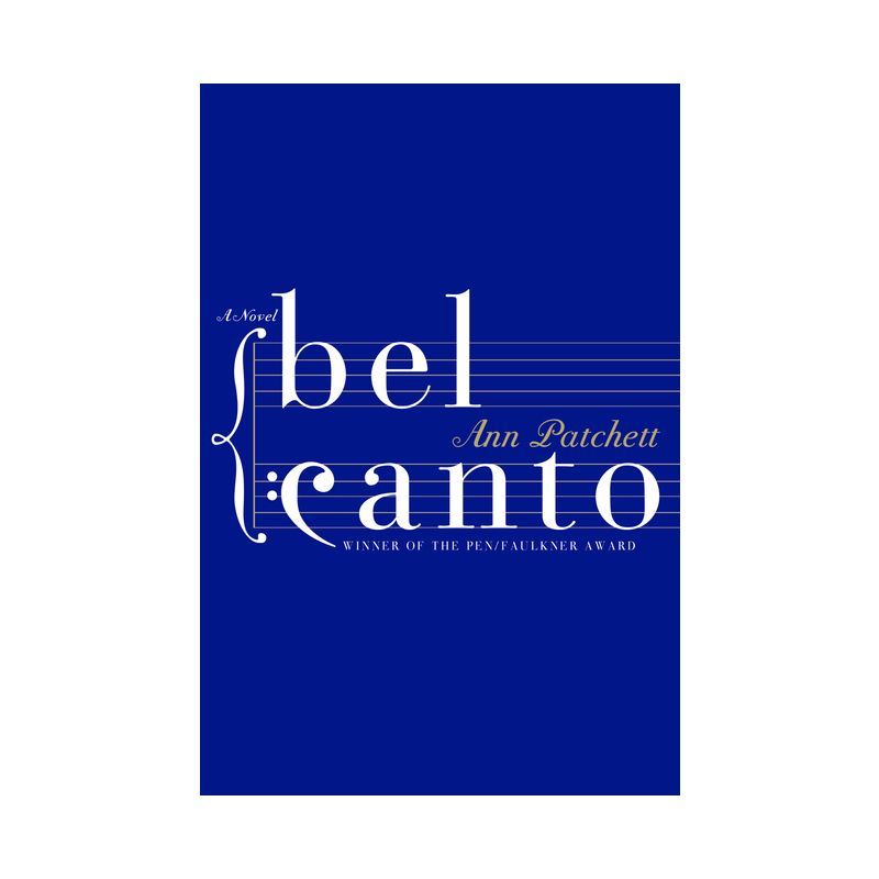 Bel Canto - by Ann Patchett, 1 of 2