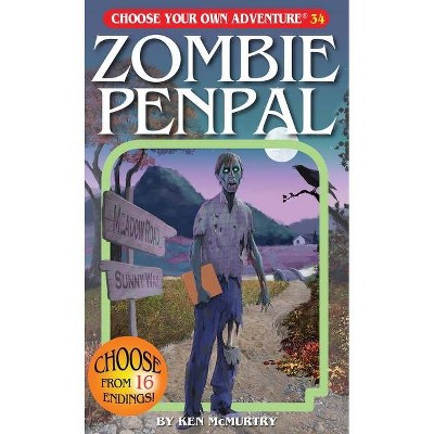 Zombie Penpal - (Choose Your Own Adventure) by  Ken McMurtry (Paperback)