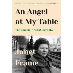 An Angel at My Table - by  Janet Frame (Paperback) - 1 of 1
