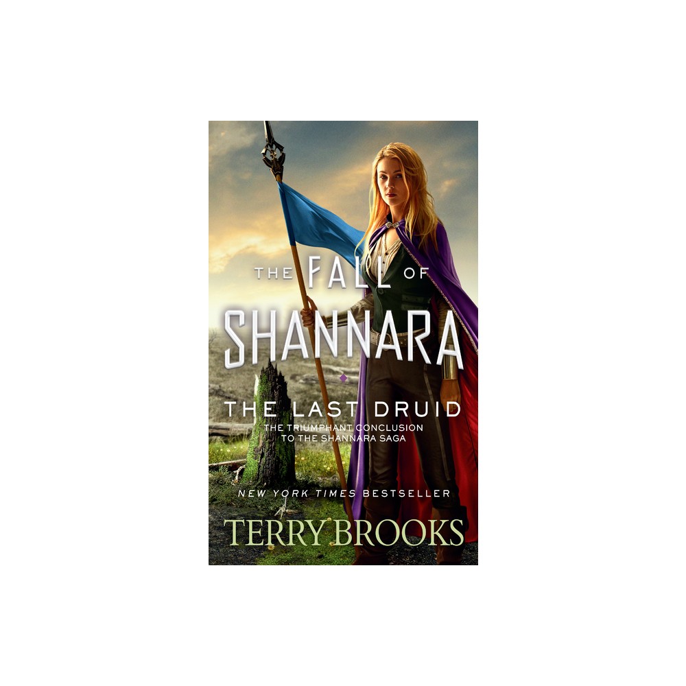 The Last Druid - (Fall of Shannara) by Terry Brooks (Paperback)