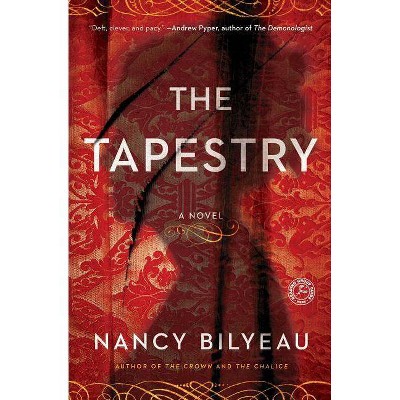 The Tapestry - (Joanna Stafford) by  Nancy Bilyeau (Paperback)