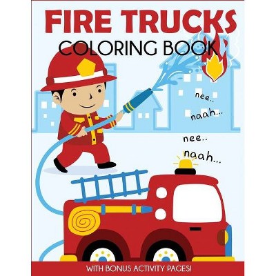 Fire Trucks Coloring Book - by  Blue Wave Press (Paperback)