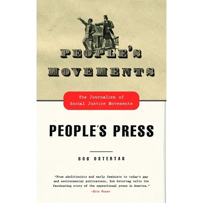 People's Movements, People's Press - by  Bob Ostertag (Paperback)
