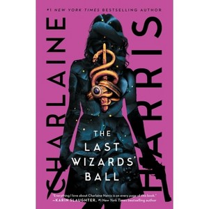 The Last Wizards' Ball - (Gunnie Rose) by Charlaine Harris - 1 of 1