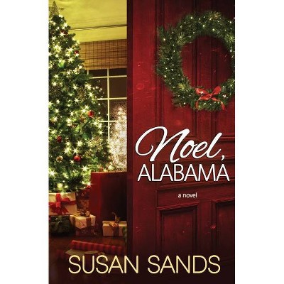Noel, Alabama - by  Susan Sands (Paperback)