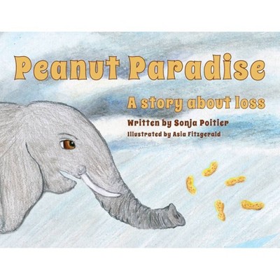 Peanut Paradise - by  Sonja Poitier (Paperback)