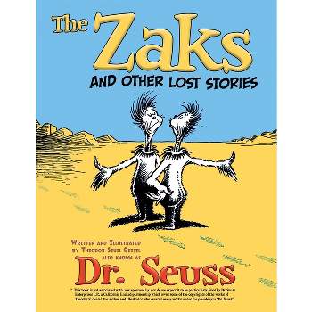 The Zaks and Other Lost Stories - by Dr Seuss