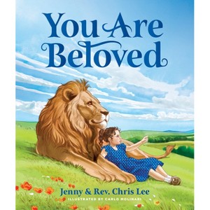 You Are Beloved - by  Rev Chris Lee & Jenny Lee (Hardcover) - 1 of 1